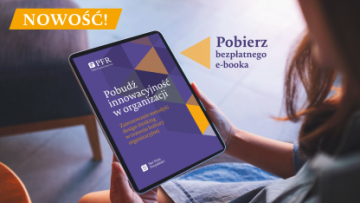 Pobierz bezpłatny E-book "Pobudź innowacyjność w organizacji"