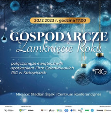 Gospodarcze Zamknięcie Roku połączone ze świątecznym spotkaniem Firm Członkowskich RIG w Katowicach