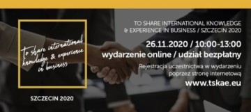 TO SHARE INTERNATIONAL KNOWLEDGE & EXPERIENCE IN BUSINESS w Szczecinie