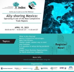 Webinar 15 April. Ally-shoring Mexico/ Operating in one of the most competitive trade regions